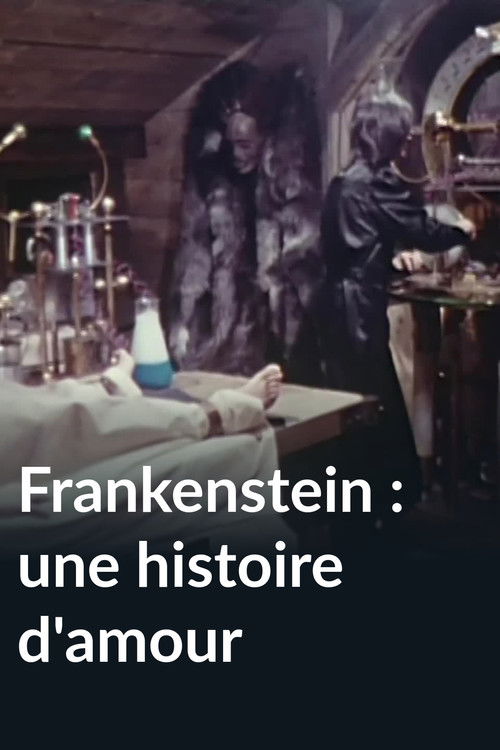 Frankenstein : Une histoire d'amour