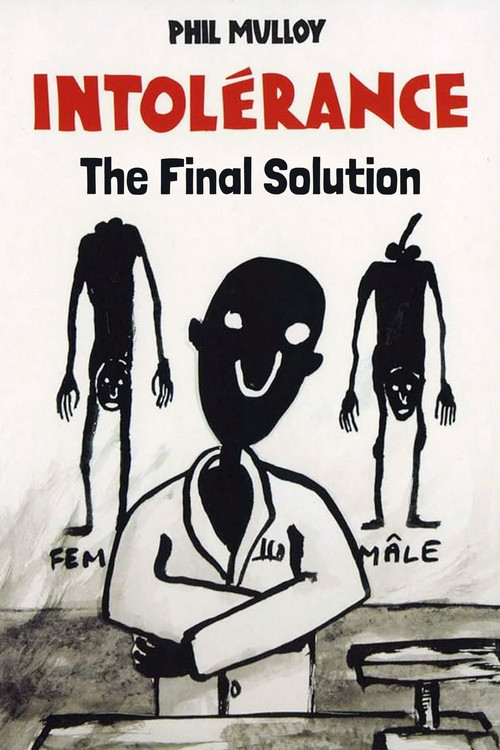 Intolerance III: The Final Solution